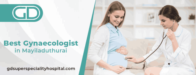 Best gynaecologist in mayiladuthurai