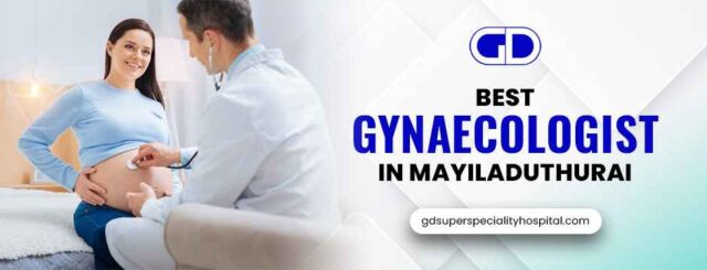 Best gynaecologist in mayiladuthurai