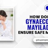 Best gynaecologist in mayiladuthurai