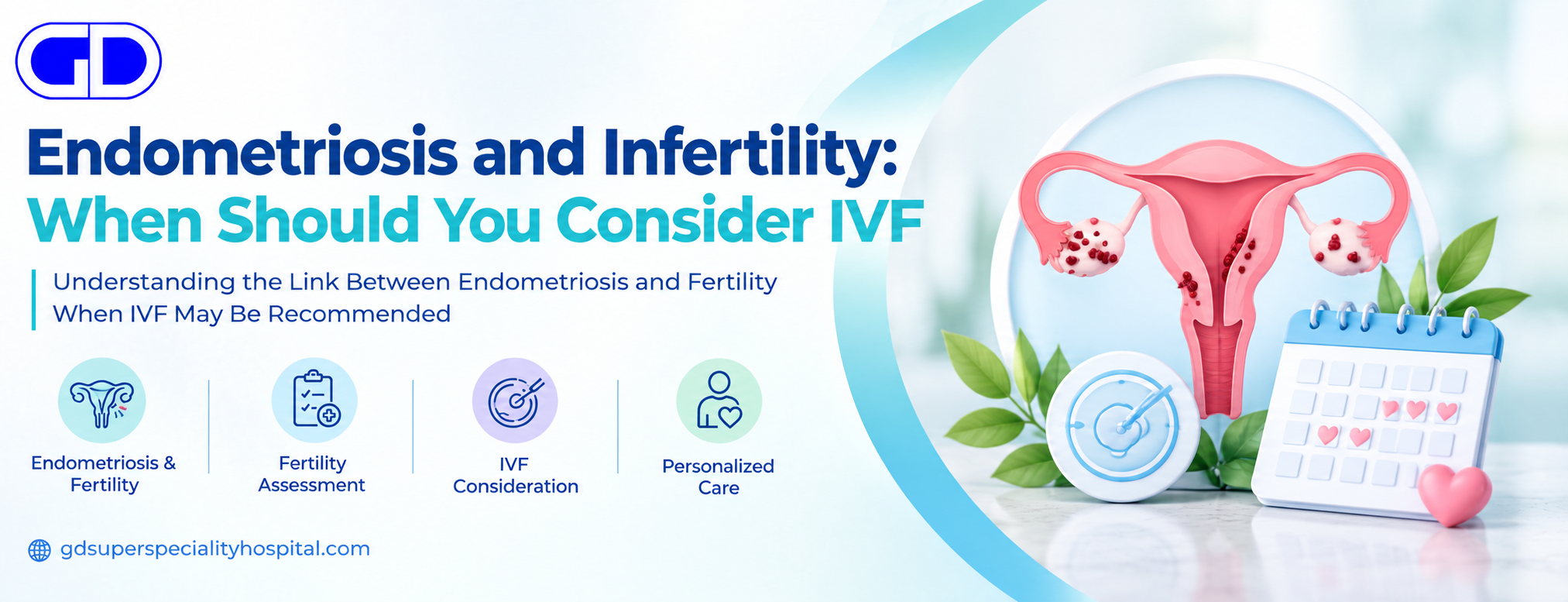 Endometriosis and Infertility: When Should You Consider IVF